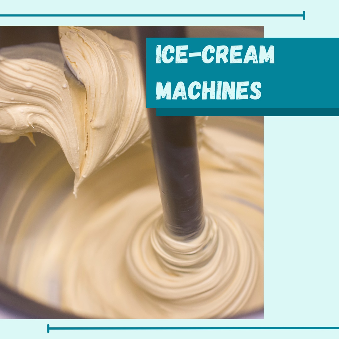 Ice-Cream Machines