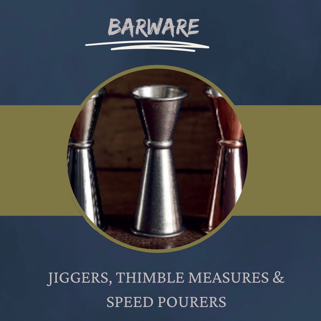 Jiggers, Thimble Measures & Speed Pourers