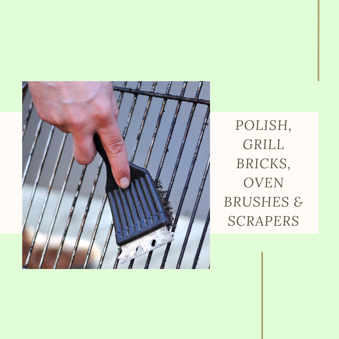 Polish, Grill Brick, Oven Brush & Scrapers