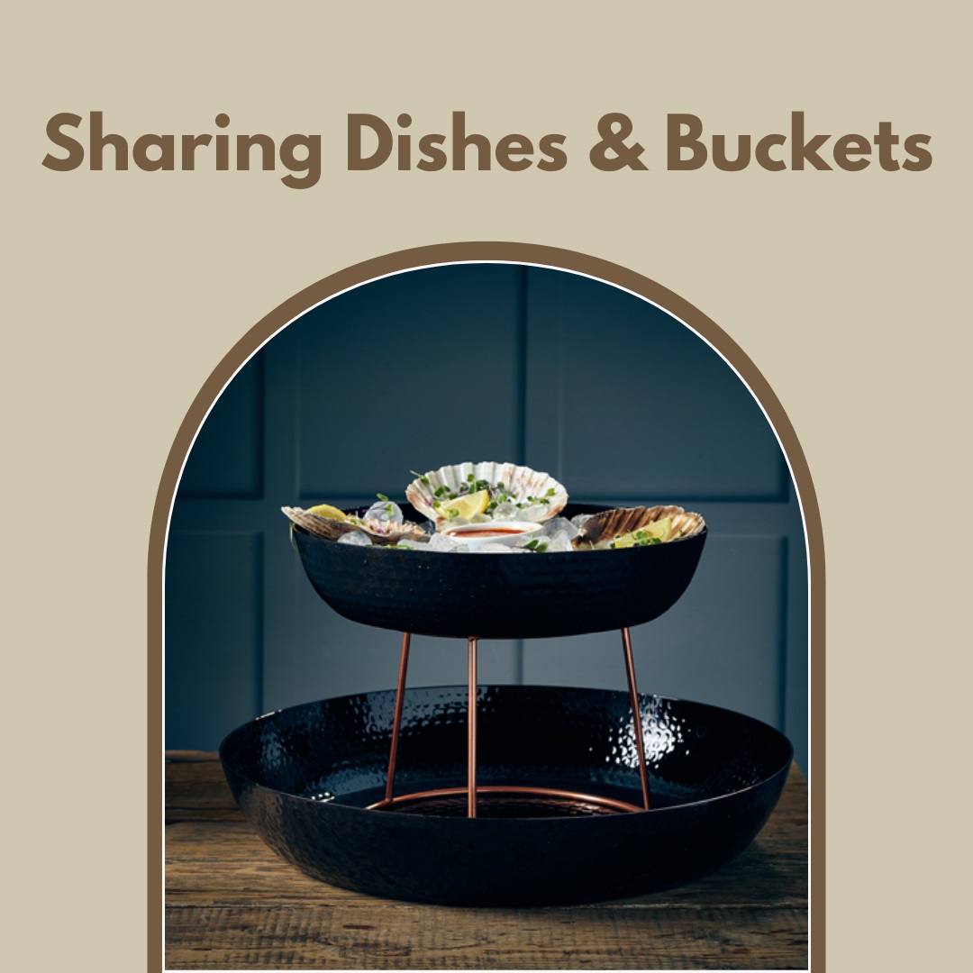 Sharing Dishes & Buckets