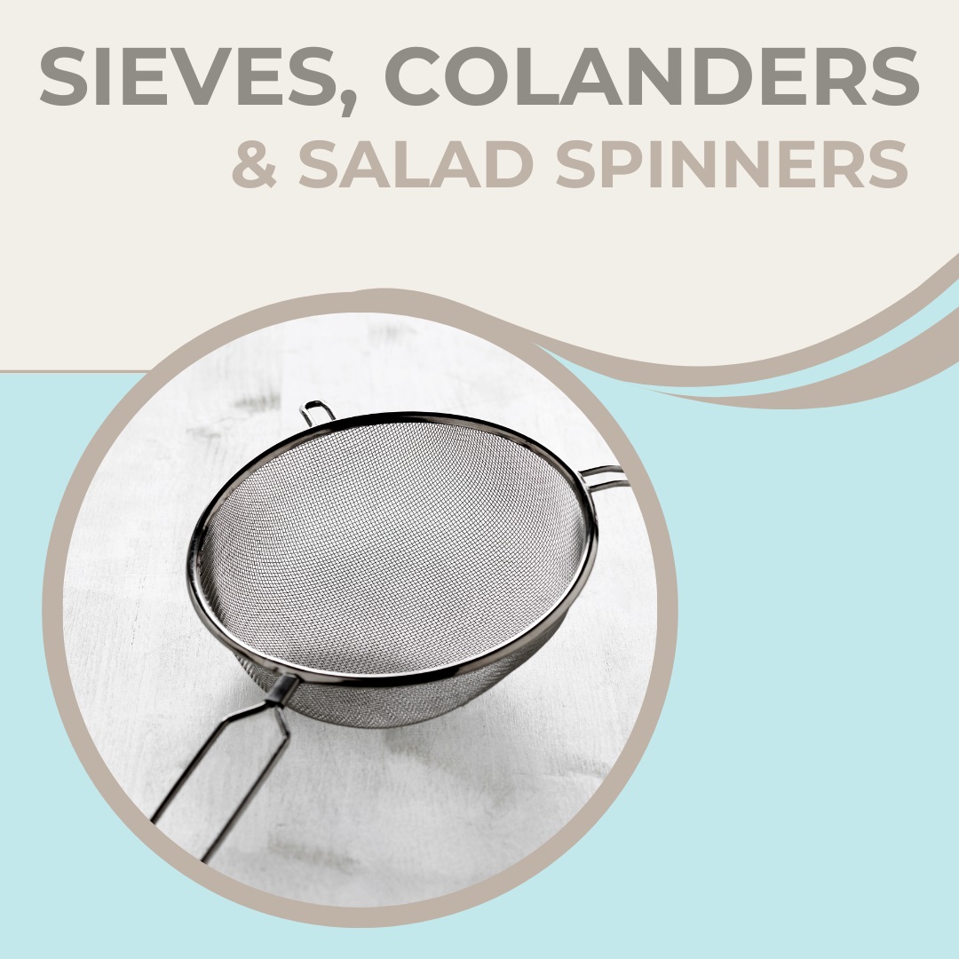 Sieves, Colanders & Salad Spinners